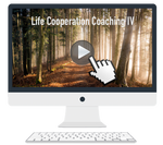 Zugang zur Life Cooperation-Coaching Ausbildung Teil 4